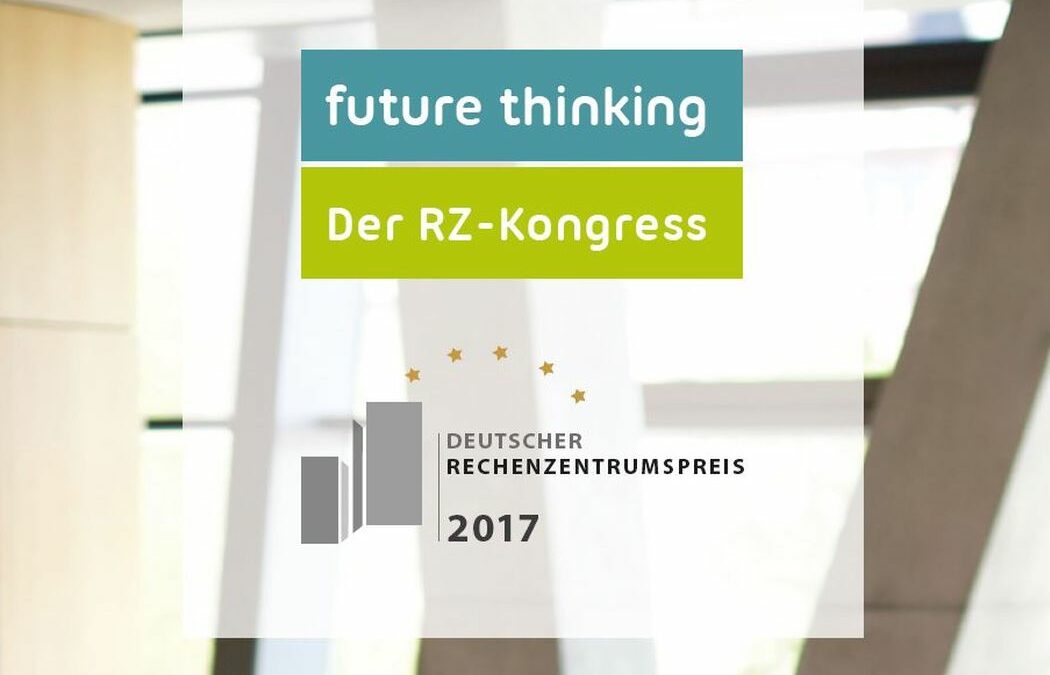 future thinking und Deutscher Rechenzentrumspreis 2017